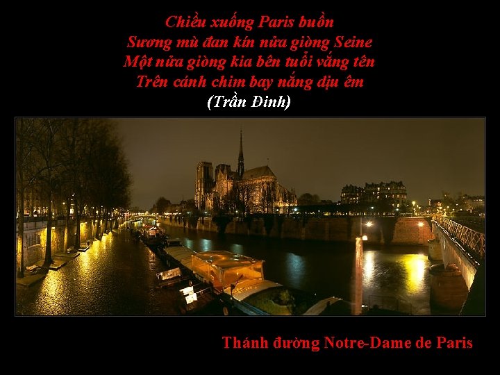 Chiều xuống Paris buồn Sương mù đan kín nửa giòng Seine Một nửa giòng