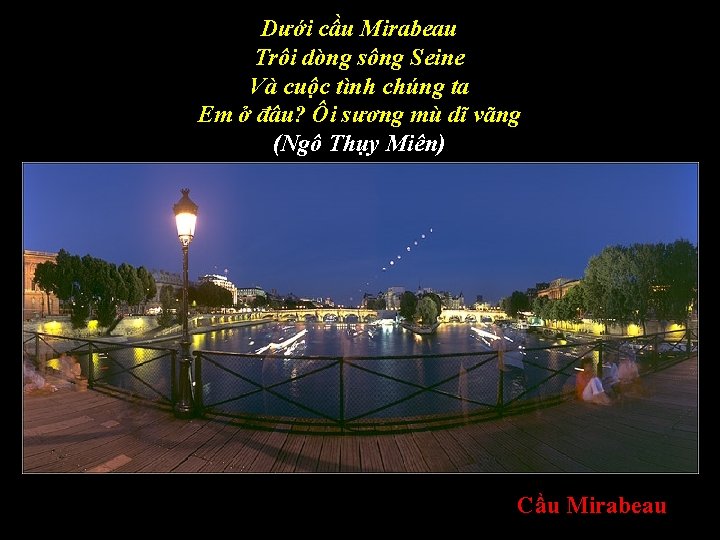 Dưới cầu Mirabeau Trôi dòng sông Seine Và cuộc tình chúng ta Em ở