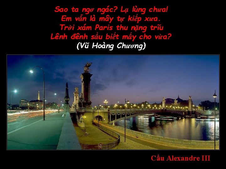 Sao ta ngơ ngác? Lạ lùng chưa! Em vẫn là mây tự kiếp xưa.