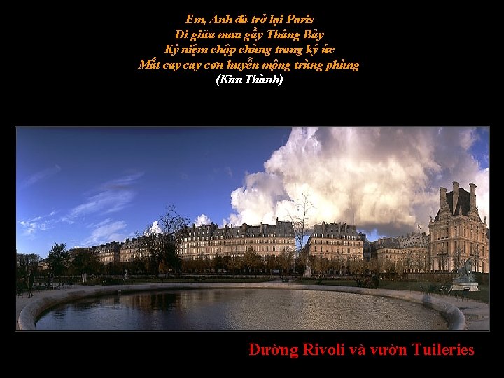 Em, Anh đã trở lại Paris Đi giữa mưa gầy Tháng Bảy Kỷ niệm