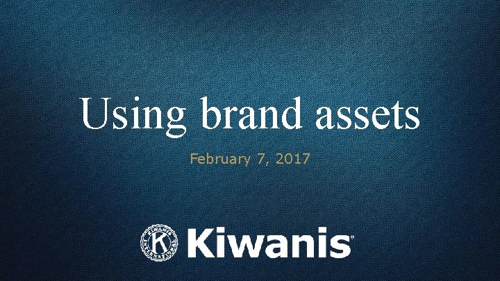 Using brand assets February 7, 2017 