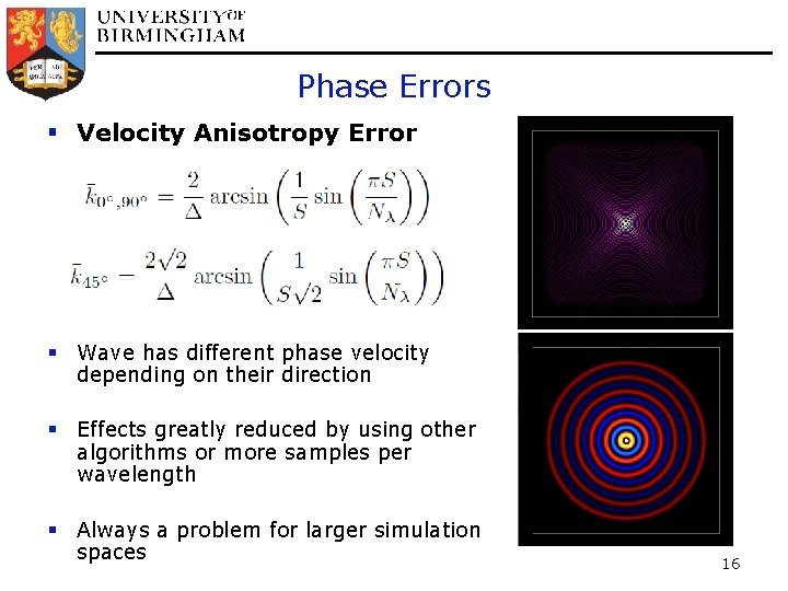 Phase Errors § Velocity Anisotropy Error § Wave has different phase velocity depending on