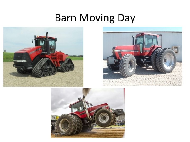 Barn Moving Day 