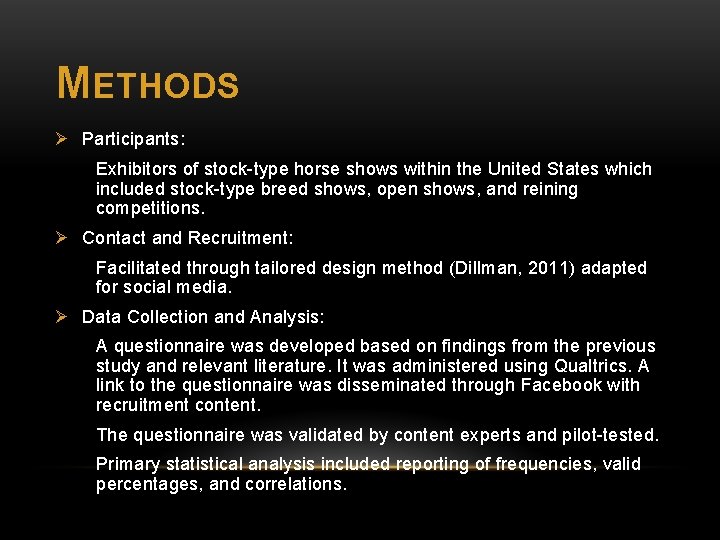 METHODS Ø Participants: Exhibitors of stock-type horse shows within the United States which included