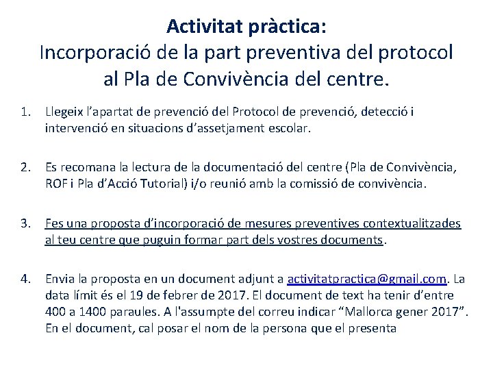 Activitat pràctica: Incorporació de la part preventiva del protocol al Pla de Convivència del