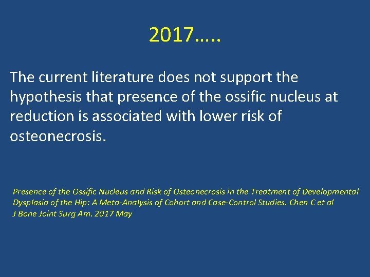 2017…. . The current literature does not support the hypothesis that presence of the