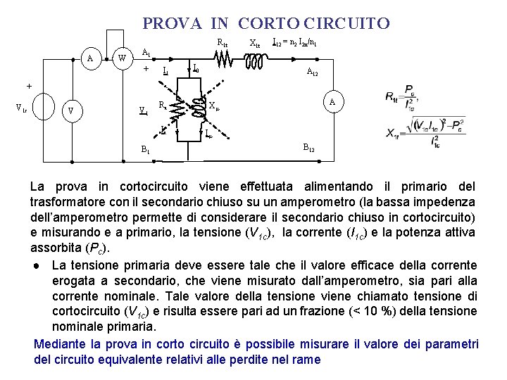 PROVA IN CORTO CIRCUITO A W R 1 t A 1 + I 1 PROVA IN CORTO CIRCUITO A W R 1 t A 1 + I 1