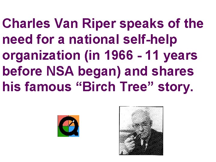 Charles Van Riper speaks of the need for a national self-help organization (in 1966