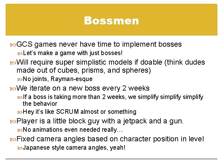 Bossmen GCS games never have time to implement bosses Let’s make a game with