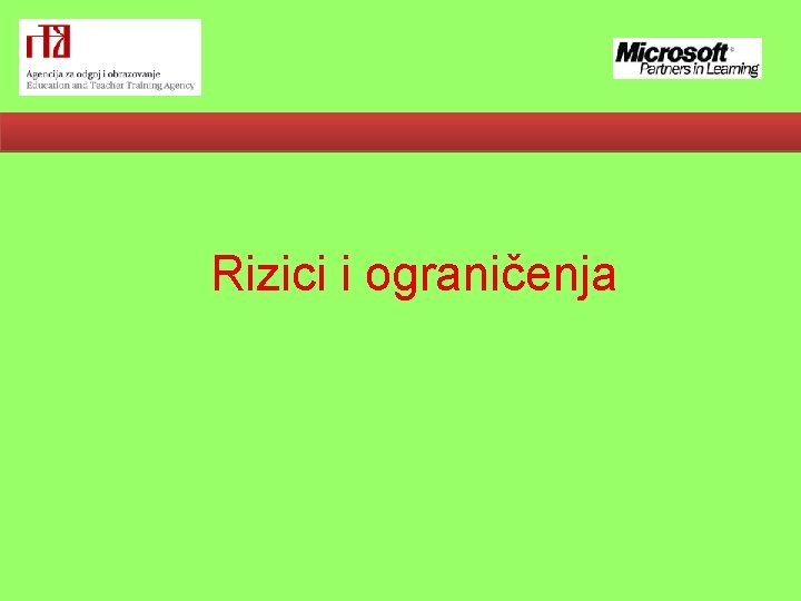 Rizici i ograničenja 