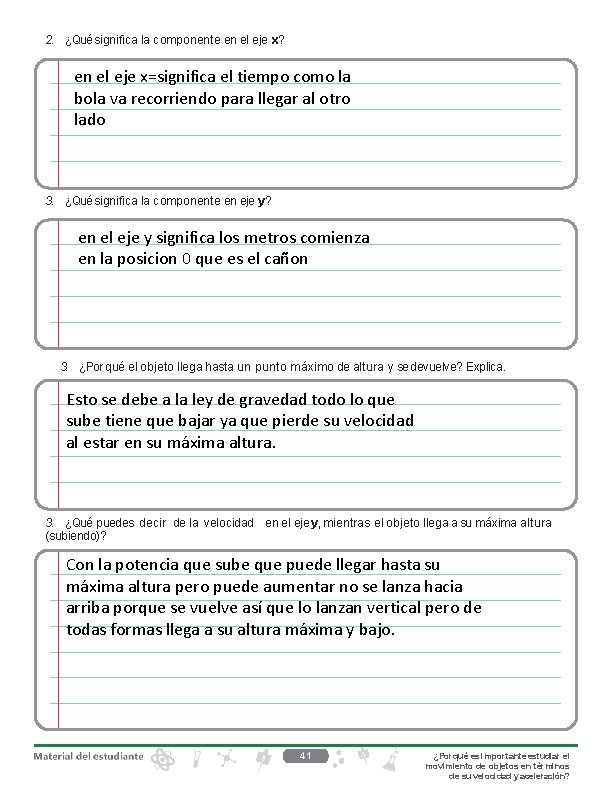 2. ¿Qué significa la componente en el eje x? en el eje x=significa el