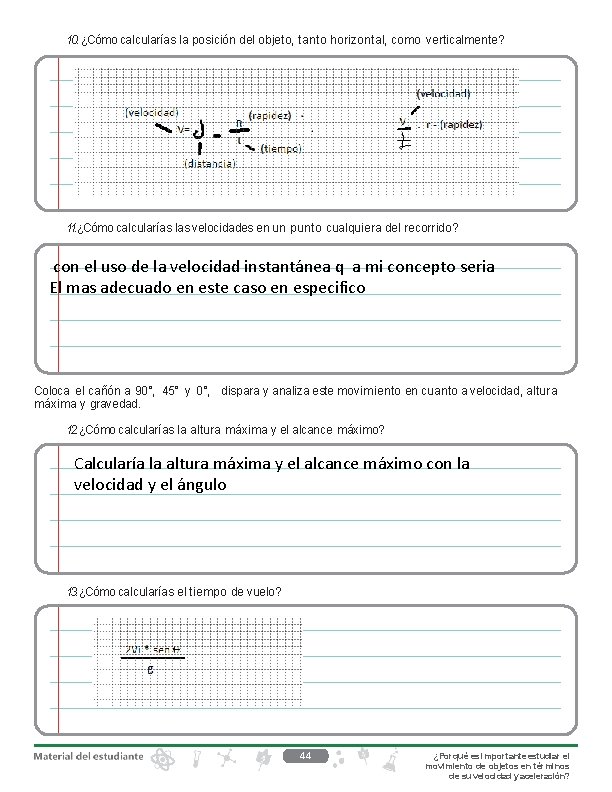 10. ¿Cómo calcularías la posición del objeto, tanto horizontal, como verticalmente? 11. ¿Cómo calcularías