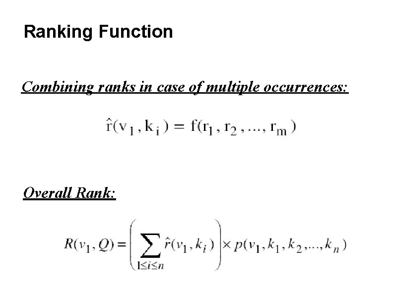 Ranking Function Combining ranks in case of multiple occurrences: Overall Rank: 