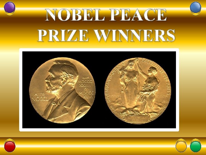 NOBEL PEACE PRIZE WINNERS 23 