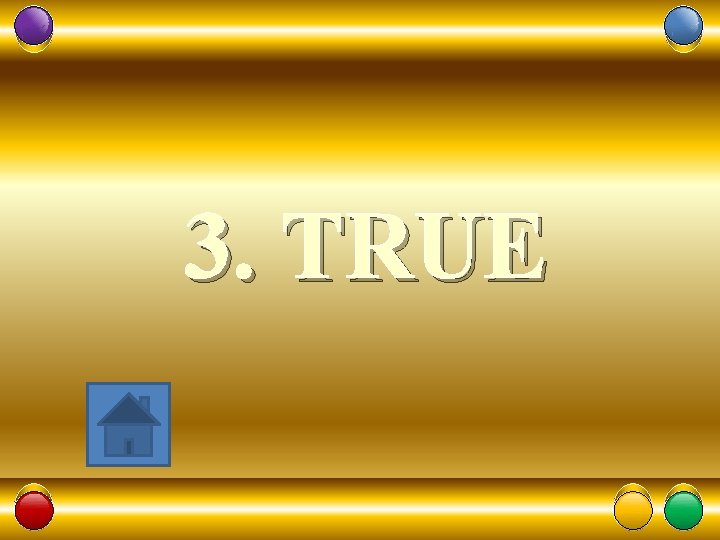 3. TRUE 31 