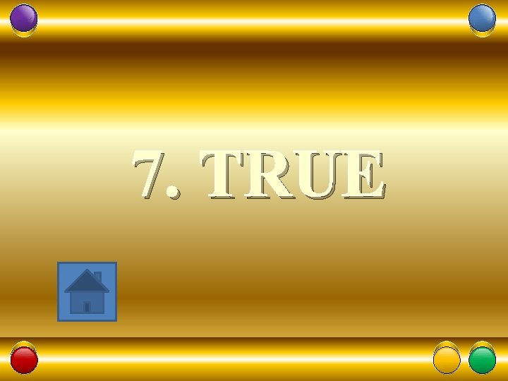 7. TRUE 35 