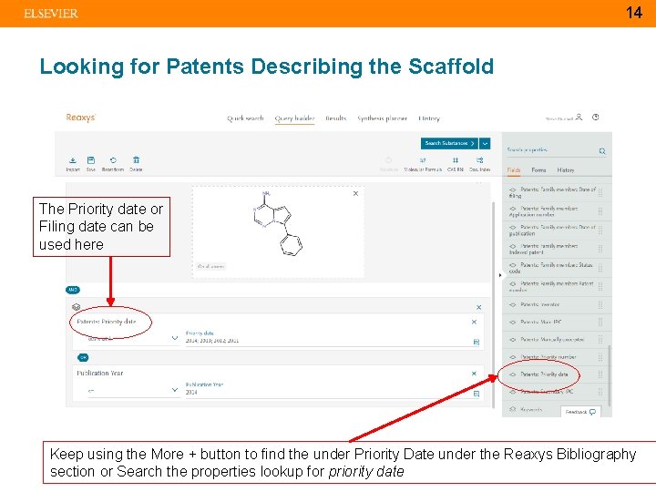 14 Looking for Patents Describing the Scaffold The Priority date or Filing date can