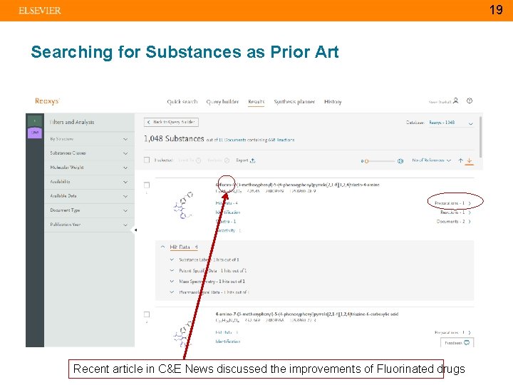 19 Searching for Substances as Prior Art Recent article in C&E News discussed the