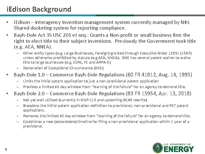i. Edison Background • • i. Edison – Interagency Invention management system currently managed