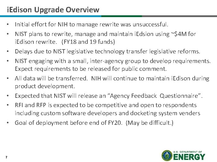 i. Edison Upgrade Overview • Initial effort for NIH to manage rewrite was unsuccessful.