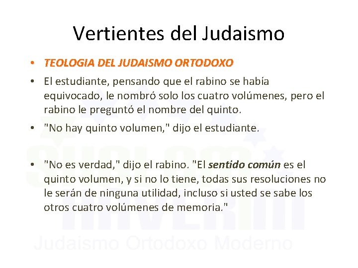 Vertientes del Judaismo • TEOLOGIA DEL JUDAISMO ORTODOXO • El estudiante, pensando que el