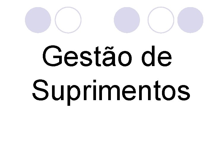 Gestão de Suprimentos 
