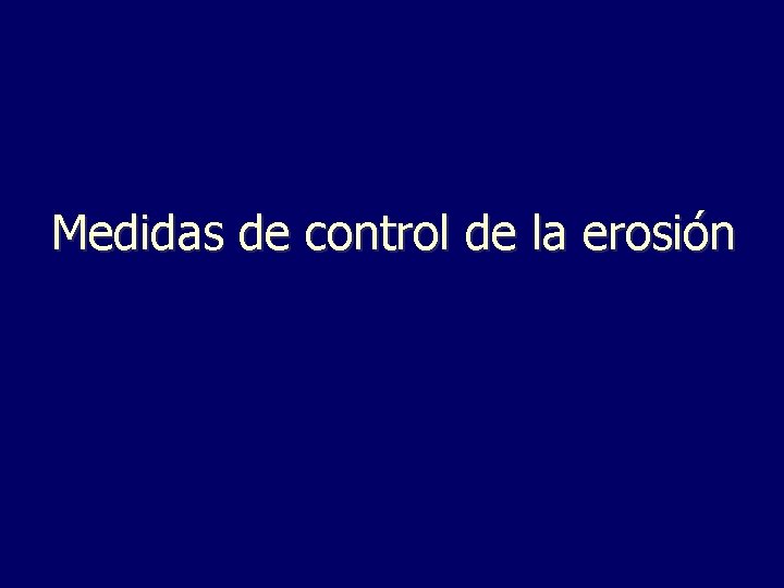 Medidas de control de la erosión 