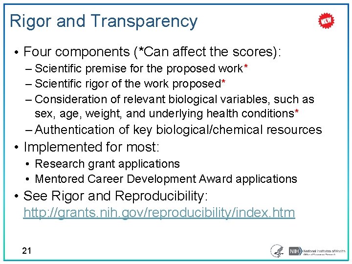 Rigor and Transparency • Four components (*Can affect the scores): ‒ Scientific premise for