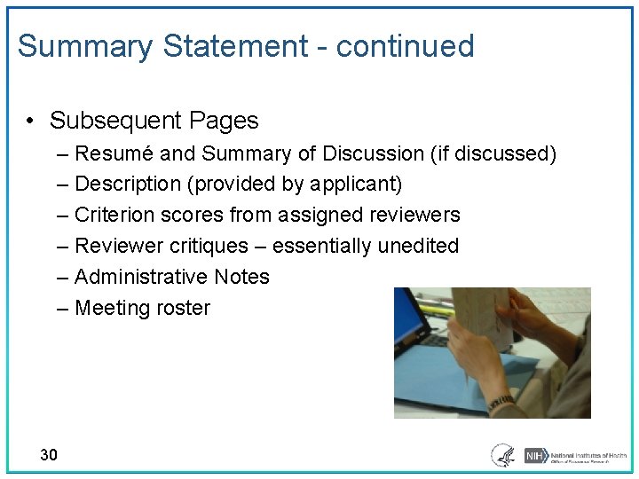 Summary Statement - continued • Subsequent Pages – Resumé and Summary of Discussion (if