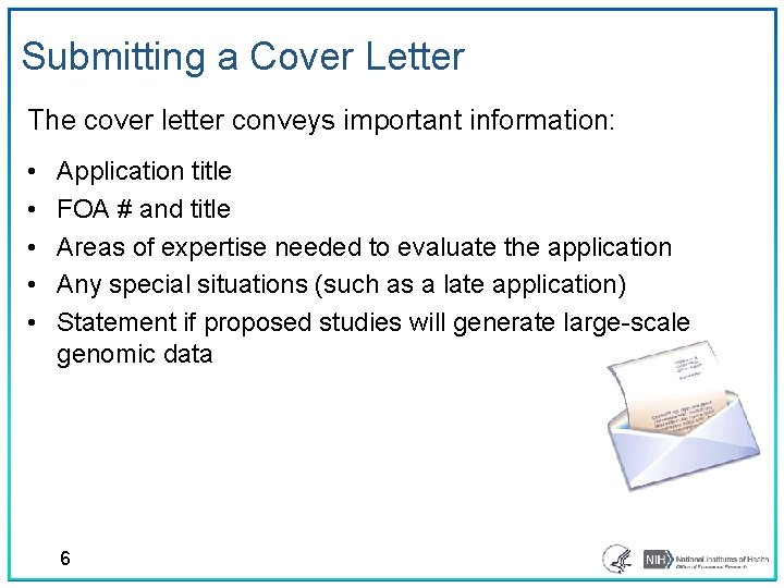 Submitting a Cover Letter The cover letter conveys important information: • • • Application