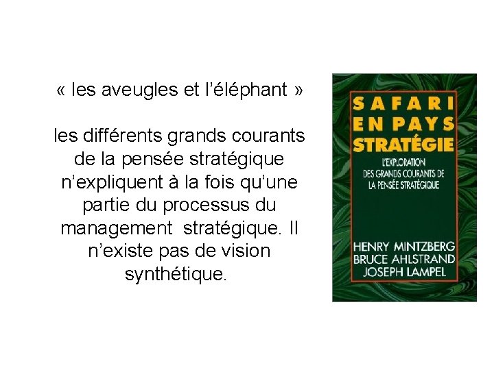  « les aveugles et l’éléphant » les différents grands courants de la pensée