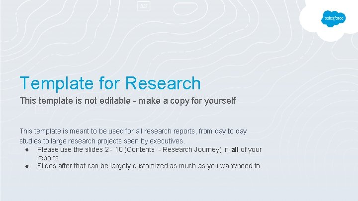 Template for Research This template is not editable - make a copy for yourself