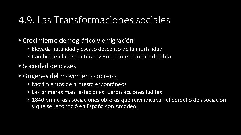 4. 9. Las Transformaciones sociales • Crecimiento demográfico y emigración • Elevada natalidad y