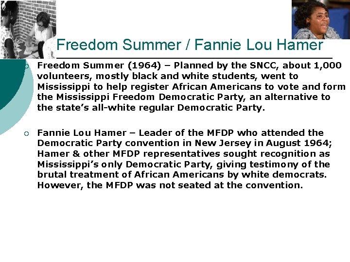 Freedom Summer / Fannie Lou Hamer ¡ Freedom Summer (1964) – Planned by the