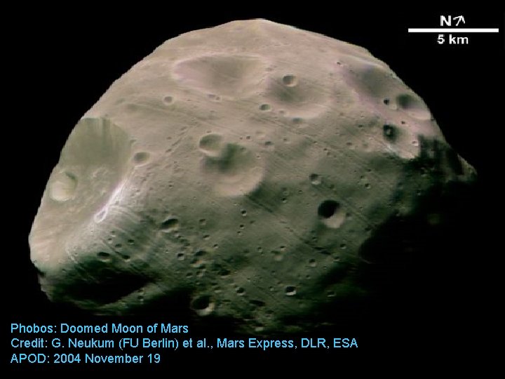 Phobos: Doomed Moon of Mars Credit: G. Neukum (FU Berlin) et al. , Mars Phobos: Doomed Moon of Mars Credit: G. Neukum (FU Berlin) et al. , Mars