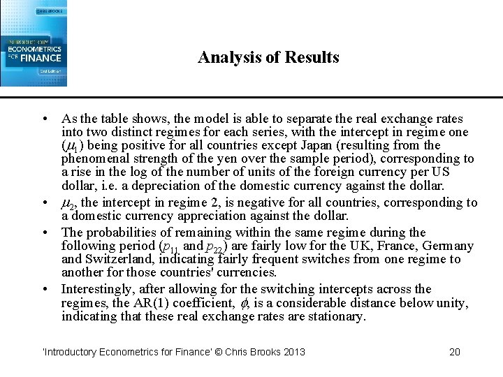 Analysis of Results • As the table shows, the model is able to separate