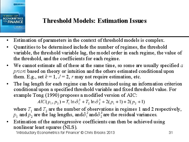 Threshold Models: Estimation Issues • Estimation of parameters in the context of threshold models