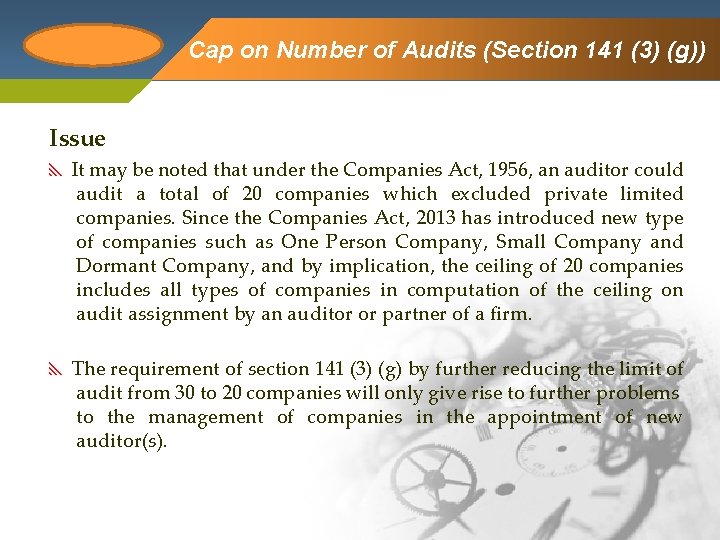 Company Logo Cap on Number of Audits (Section 141 (3) (g)) Issue It may