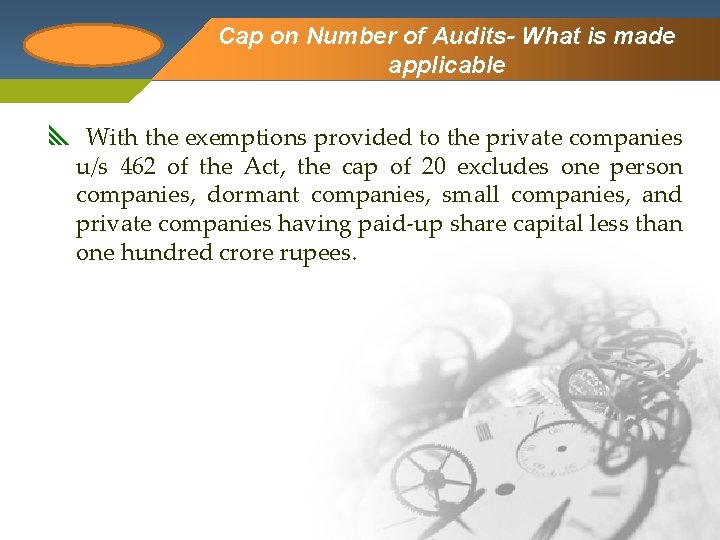 Company Logo Cap on Number of Audits- What is made applicable With the exemptions