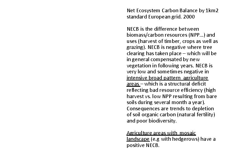 Net Ecosystem Carbon Balance by 1 km 2 standard European grid. 2000 NECB is