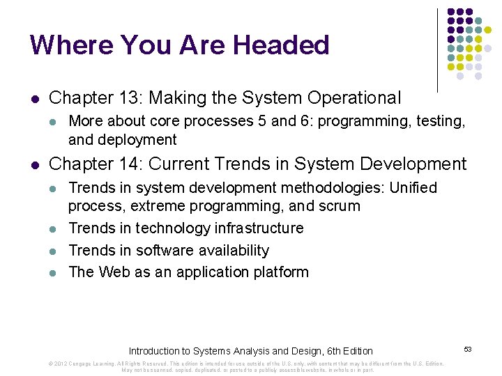 Where You Are Headed l Chapter 13: Making the System Operational l l More