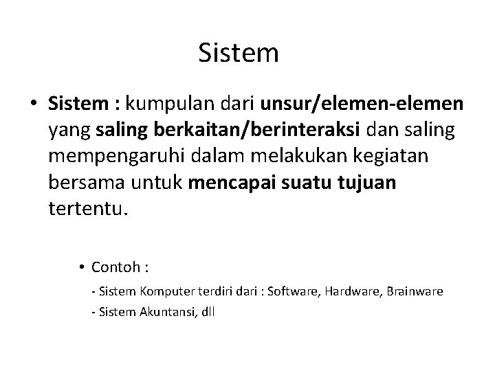 Unsur unsur yang saling mempengaruhi dalam sistem komputerisasi akuntansi