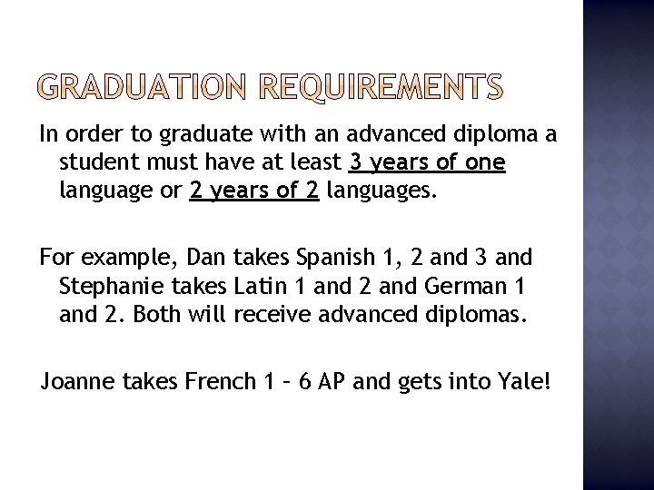 In order to graduate with an advanced diploma a student must have at least