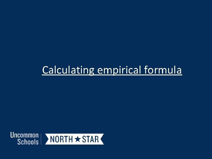  Calculating empirical formula 