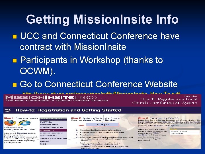 Getting Mission. Insite Info UCC and Connecticut Conference have contract with Mission. Insite n