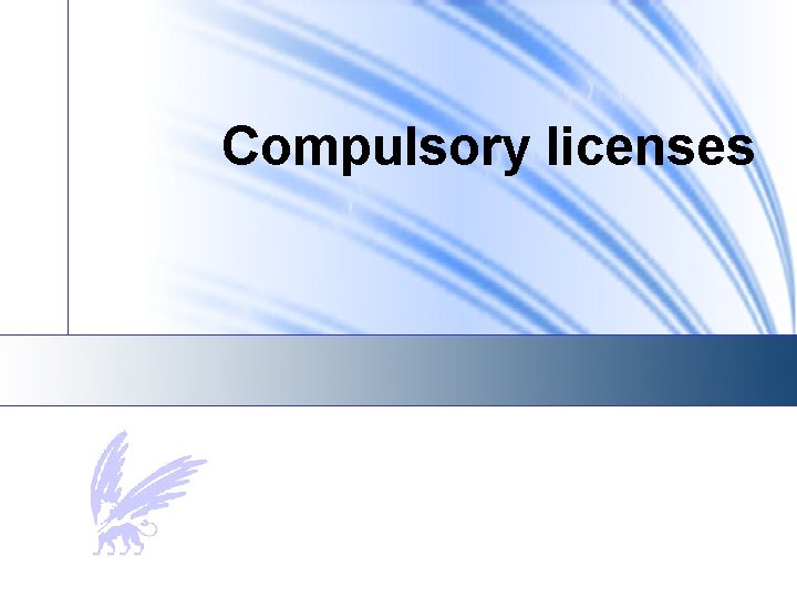Compulsory licenses 