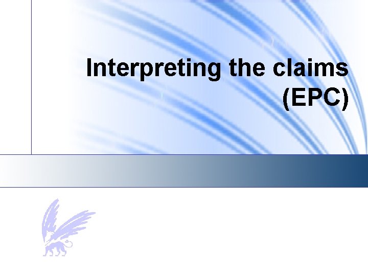 Interpreting the claims (EPC) 