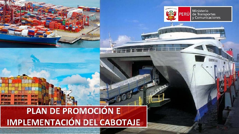 PLAN DE PROMOCIÓN E IMPLEMENTACIÓN DEL CABOTAJE 