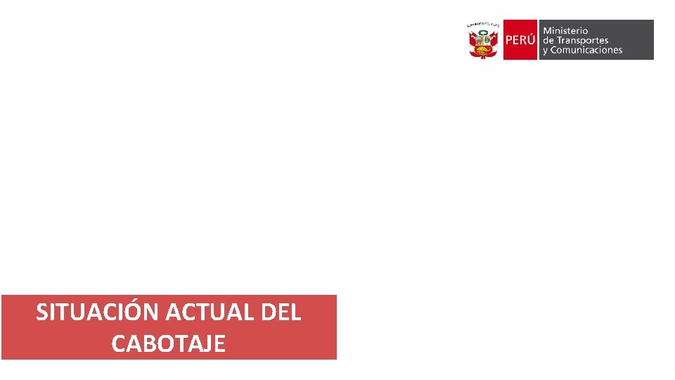 SITUACIÓN ACTUAL DEL CABOTAJE 