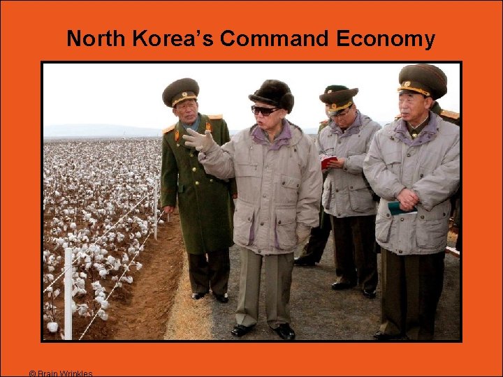 North Korea’s Command Economy 